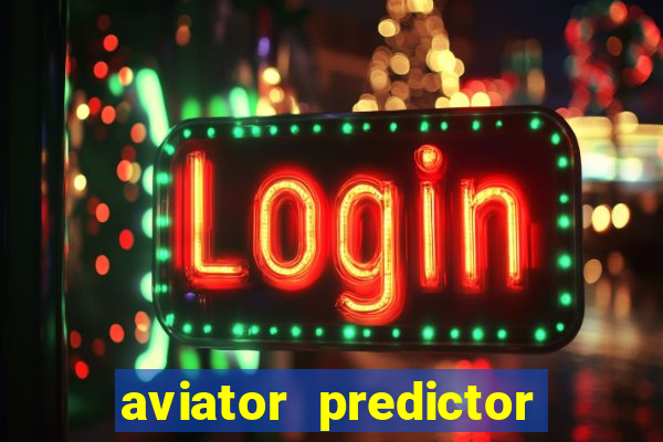 aviator predictor v4.0 activation code free